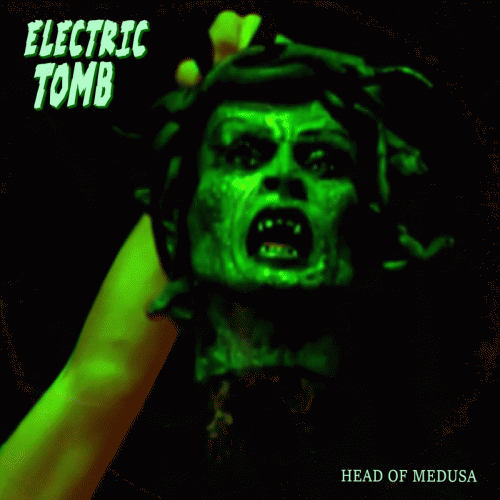Electric Tomb : Head of Medusa